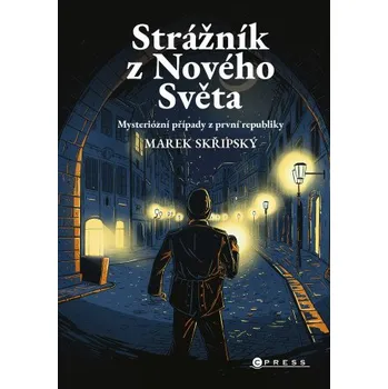 Kniha Strážník z Nového Světa - Marek Skřipský