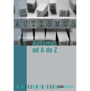 Kniha Autismus od A do Z - Veronika Šporclová