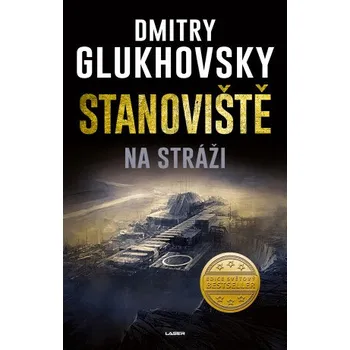 Kniha Stanoviště: Na stráži - Dmitry Glukhovsky