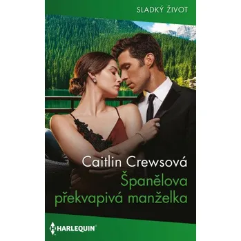 Kniha Španělova překvapivá manželka - Caitlin Crewsová