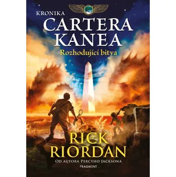 Kniha Kronika Cartera Kanea - Rozhodující bitva - Rick Riordan