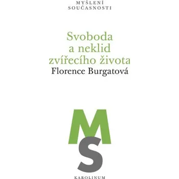 Kniha Svoboda a neklid zvířecího života - Florence Burgatová