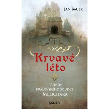 Kniha Krvavé léto - Jan Bauer