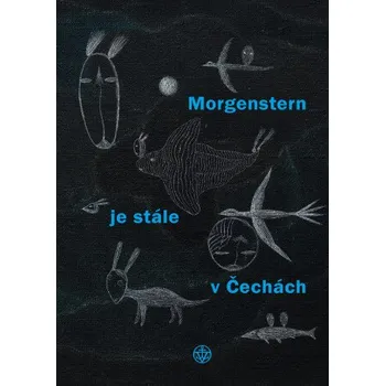 Kniha Morgenstern je stále v Čechách - Christian Morgenstern
