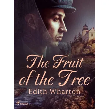Kniha The Fruit of the Tree - Edith Whartonová
