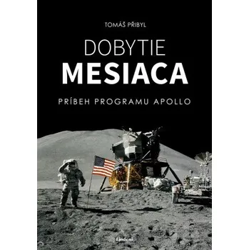 Kniha Dobytie Mesiaca - Tomáš Přibyl