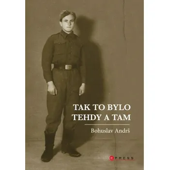 Kniha Tak to bylo tehdy a tam - Bohuslav Andrš