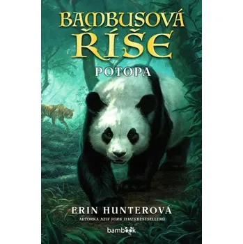 Kniha Bambusová říše – Potopa - Erin Hunterová