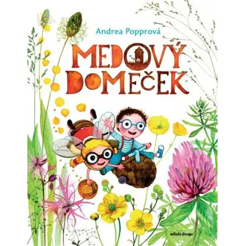 Kniha Medový domeček - Andrea Popprová