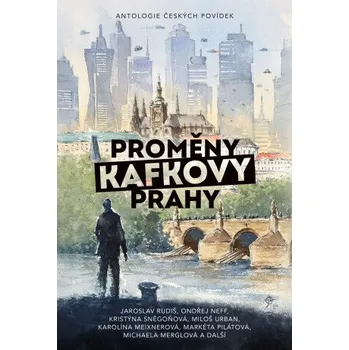 Kniha Proměny Kafkovy Prahy - Jaroslav Kříž, Václav Kotrman