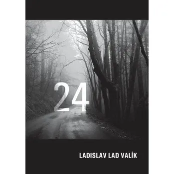Kniha Čtyřiadvacátníci - Ladislav Valík