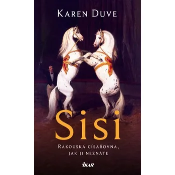 Kniha Sisi - Karen Duveová