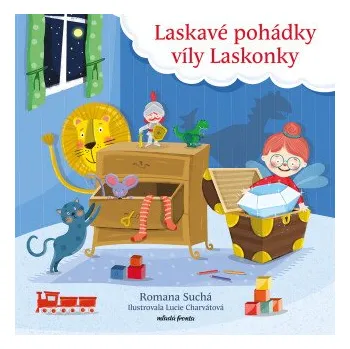 Kniha Laskavé pohádky víly Laskonky - Romana Suchá