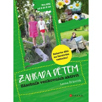 Kniha Zahrada dětem - Leona Šťávová