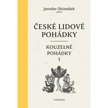 Kniha České lidové pohádky II: Kouzelné pohádky 1 - Jaroslav Otčenášek
