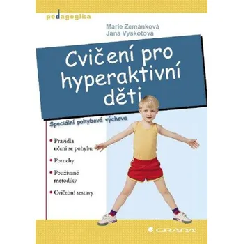 Kniha Cvičení pro hyperaktivní děti - Jana Vyskotová, Marie Zemánková
