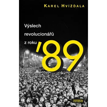 Kniha Výslech revolucionářů - Karel Hvížďala