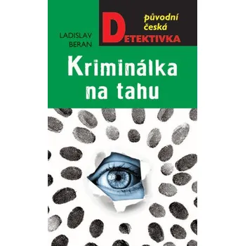 Kniha Kriminálka na tahu - Ladislav Beran