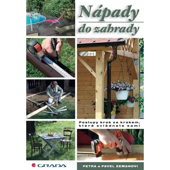 Kniha Nápady do zahrady - Petra Zemanová, Pavel Zeman