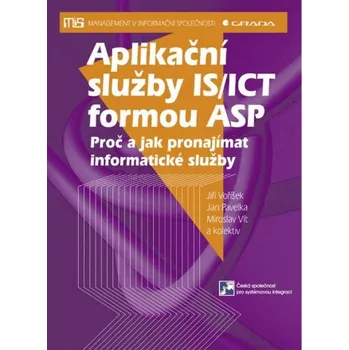 Kniha Aplikační služby IS/ICT formou ASP - Jiří Voříšek, Jan Pavelka