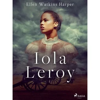 Kniha Iola Leroy - Ellen Watkins Harper