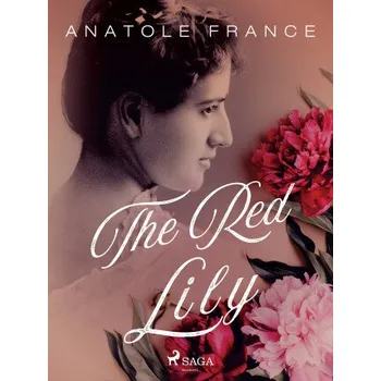 Kniha The Red Lily - Anatole France