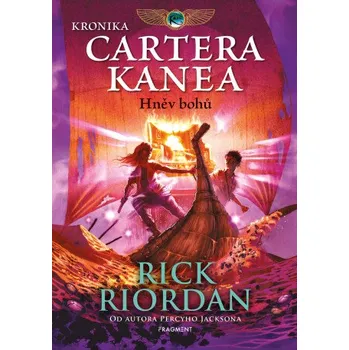 Kniha Kronika Cartera Kanea - Hněv bohů - Rick Riordan