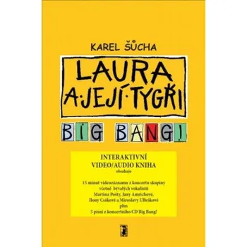Kniha Laura a její tygři - Big Bang! (video/audio kniha) - Šůcha Karel [E-kniha]