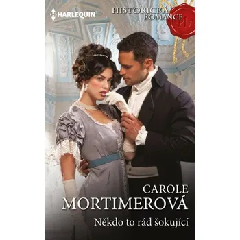 Kniha Někdo to rád šokující - Carol Mortimerová