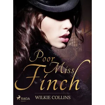 Kniha Poor Miss Finch - Wilkie Collins