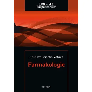 Kniha Farmakologie - Lékařské repetitorium - Jiří Slíva