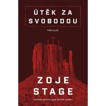 Kniha Útěk za svobodou - Zoje Stage