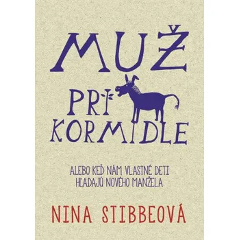 Kniha Muž pri kormidle - Nina Stibbeová