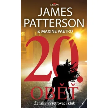 Kniha 20. oběť - James Patterson