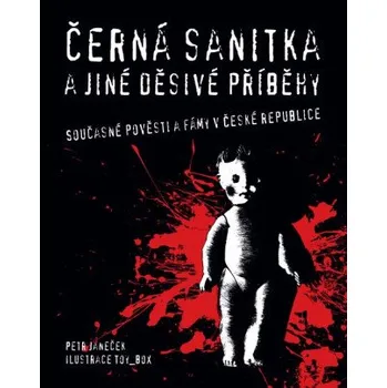 Kniha Černá sanitka a jiné děsivé příběhy - Petr Janeček
