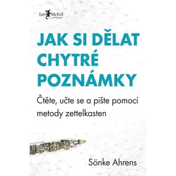 Kniha Jak si dělat chytré poznámky - Sönke Ahrens