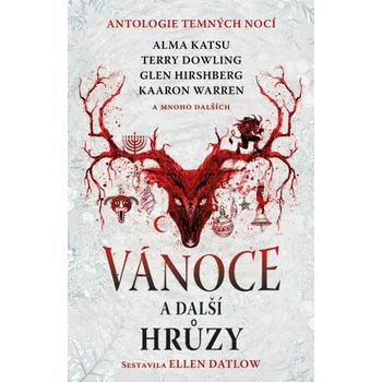 Kniha Vánoce a další hrůzy - Ellen Datlowová