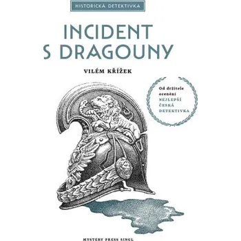 Kniha Incident s dragouny - Vilém Křížek