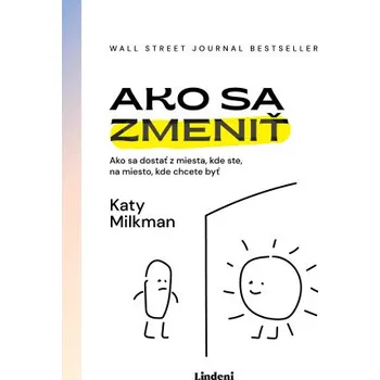 Kniha Ako sa zmeniť - Katy Milkman
