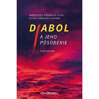Kniha Diabol a jeho pôsobenie - Franz Spirago