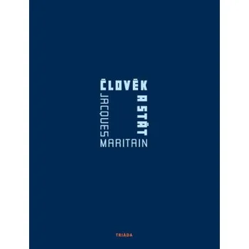 Kniha Člověk a stát - Jacques Maritain