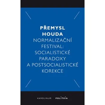 Kniha Normalizační festival - Přemysl Houda