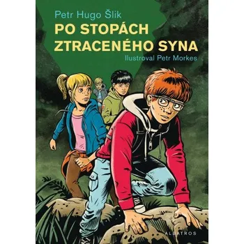 Kniha Po stopách ztraceného syna - Petr Hugo Šlik [E-kniha]