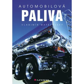 Kniha Automobilová paliva - Vladimír Matějovský