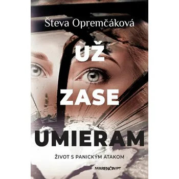 Kniha Už zase umieram - Števa Opremčáková