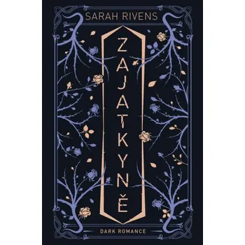 Kniha Zajatkyně - Sarah Rivens