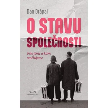 Kniha O stavu společnosti - Dan Drápal