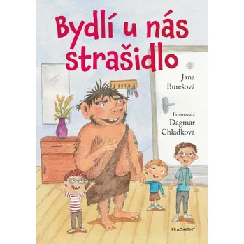 Kniha Bydlí u nás strašidlo - Jana Burešová