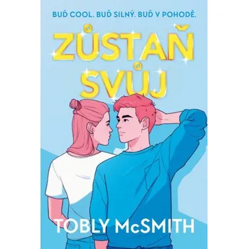 Kniha Zůstaň svůj - Tobly McSmith