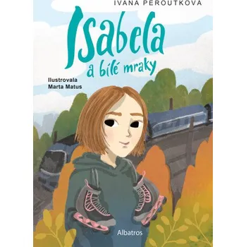 Kniha Isabela a bílé mraky - Ivana Peroutková